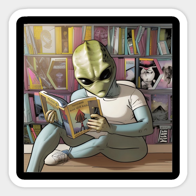 Believe in Yourself Funny an Alien reading a Book Sticker by Yourex